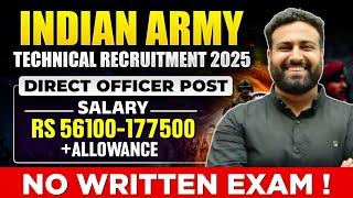 Direct Officer No Written Exam! Indian Army Technical Recruitment 2025- Full Detail! LWS