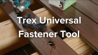 Experience Trex’s Universal Fastener Installation Tool