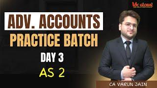  CA Inter Adv Accounts | Practice Batch | Day 3 | AS 2