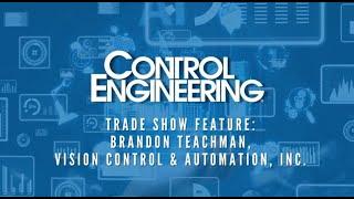 Automate 2024 Interview: Brandon Teachman, VCAWI, on PLCs, control systems and automation trends