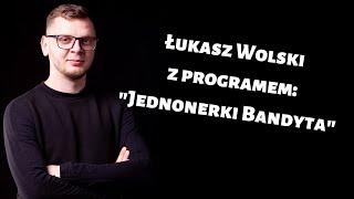 Łukasz Wolski - "Jednonerki Bandyta" I Stand-up I 2020