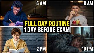 STUDY ROUTINE- 1 DAY before EXAM