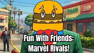 Marvel Rivals Again?! | Let's Have Some Fun!