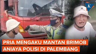 Tak Terima Ditegur, Pria Ngaku Eks Brimob Aniaya Satlantas di Palembang