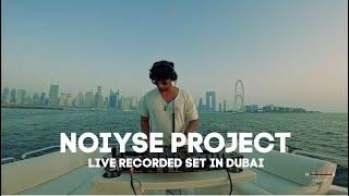 NOIYSE PROJECT live set From Dubai ( UAE)