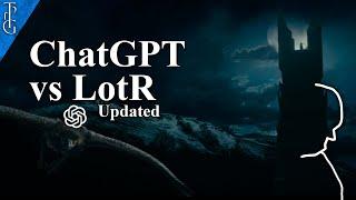 ChatGPT (AI) vs Lord of the Rings Lore "Expert" Chris - Does ChatGPT know Tolkien's Books? - Updated
