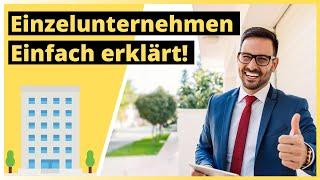 Einzelunternehmen einfach erklärt - ALLES was du wissen musst!