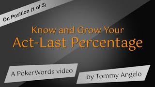 Know and Grow Your Act-Last Percentage