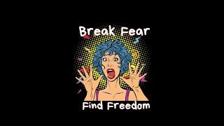BreakFear FindFreedom Trailer