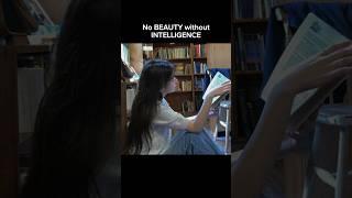 No BEAUTY without intelligence  #beautiful #brain #mindset #success #youtube #shorts