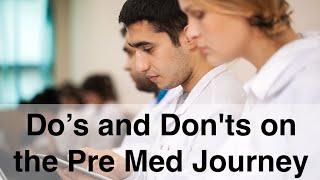 Do’s and Don'ts on the Pre Med Journey