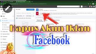 Cara menghapus akun iklan Facebook || mengaktifkan akun iklan facebook lagi | Tutorial fb Ads #FBAds