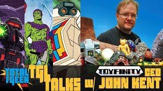 TGL TALKS w/ TOYFINITY CEO JOHN KENT