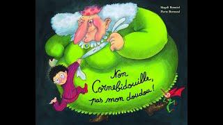 LECTURE - "Non Cornebidouille, pas  mon doudou!", de P. Bertrand et M. Bonniol (L'école des loisirs)