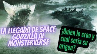 ¡¡LA CREACION DE SPACE GODZILLA EN EL MONSTERVERSE??