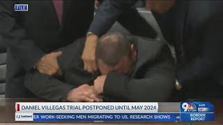 Daniel Villegas trial postponed until May 2024