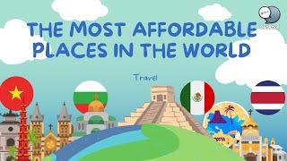 The Most Affordable Places in the World