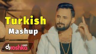 Dj Roshka - Turkish Mashup (Nihat Melik & Aila Rai)