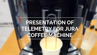 Presentation of telemetry for Jura coffee machine
