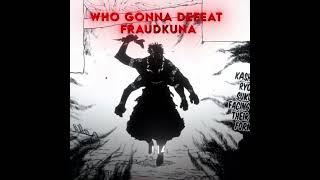 Yuji Vs Fraudkuna ||「 Ch 244」|| Jujutsu Kaisen edit.