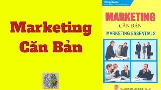 Sách Hay: Marketing Căn Bản - Philip Kotler | Sách Tóm Tắt - Bí Quyết Thành Công