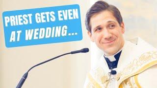 Priest Gets Even at Wedding