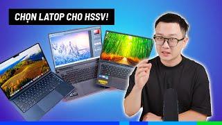 06 Tiêu chí mua Laptop cho HSSV 2024: cẩn thận những điểm yếu chí mạng!