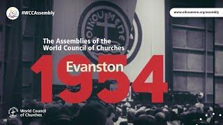 The Assemblies of the World Council of Churches - Evanston 1954