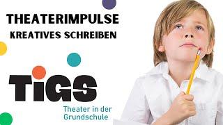 Schultheaterimpulse - Kreatives Schreiben