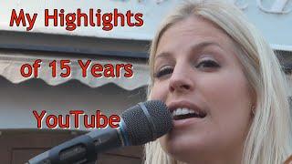 My Highlights of 15 Years YouTube