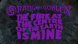 Orange Goblin - "The Fire At The Centre Of The Earth Is Mine" - Official Video