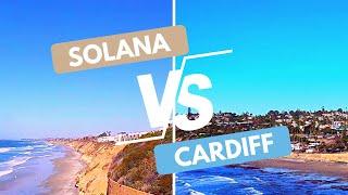 Living in Solana Beach VS Cardiff-by-the-Sea | San Diego