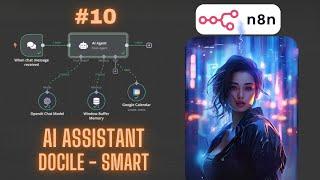  [AUTOMATION] #10 Detailed NODE AI AGENT - Create an Unlimited Assistant, Schedule Calendar...