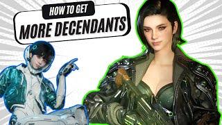 How to get more Descendants in the First Descendant!