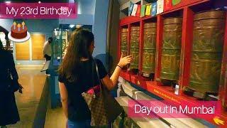 My 23rd Birthday | Day out in Mumbai | Swati Varma