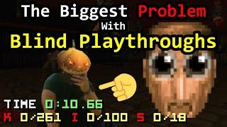 The Biggest Problem With Blind Playthroughs