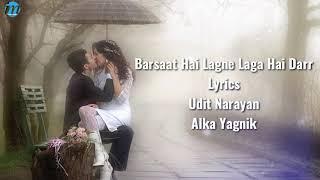 Barsaat Hai Lagne Laga Hai Darr (Lyrics) | Udit Narayan | Alka Yagnik | Souten | Latest Hindi Songs