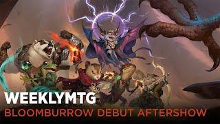 WeeklyMTG | Bloomburrow Debut Aftershow