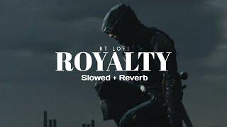 Royalty (slowed + reverb) - Egzod & Maestro chives | RT Lofi