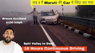 Trip ke last day Brezza ka ख़तरनाक Accident हो गया  16 Hours lagatar Driving kari | Vlog-4