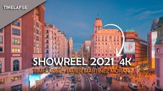 Javier Martínez Morán_4K  TIMELAPSE SHOWREEL 2021