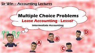 Lessor Accounting. Multiple Choice. [Intermediate Accounting]