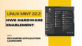 Linux Mint 22.2: Cinnamon Menu Revamp & Kernel 6.11 Integration!