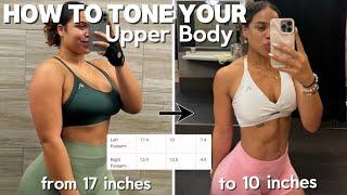 HOW I toned down my upper body during my FAT LOSS journey from 17 to 10 inches | MY WORKOUT ROUTINE