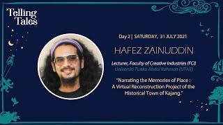 Hafez Zainuddin : A Virtual Reconstruction Project of the Historical Town of Kajang.