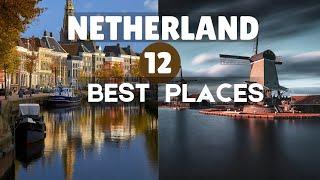 Wonders of The Netherlands | Most Amazing Places in The Netherlands | 4K Travel Guide