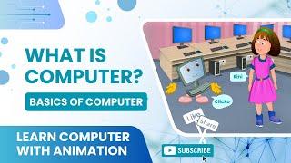 Basics of Computers | What is Computer? | Introduction to Computers for Kids [ Animation ]