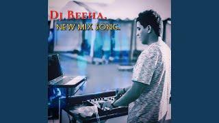 Dj Beeha (New Mix Song)