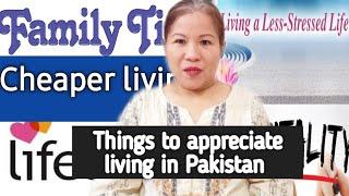 5 Things that you might appreciate  living in Pakistan| #pakistan #pinayinpakistan #culture