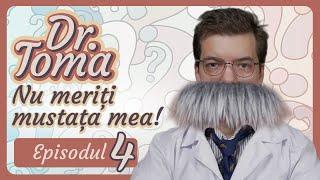 Dr. Toma rezolvă probleme! - Ep. 4